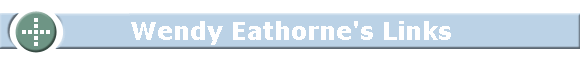 Wendy Eathorne's Links