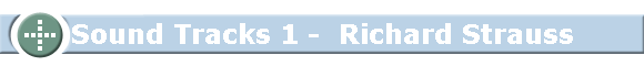 Sound Tracks 1 -  Richard Strauss