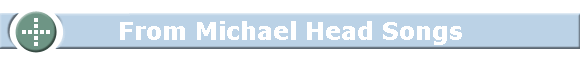 From Michael Head Songs