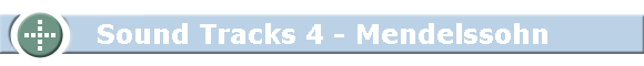 Sound Tracks 4 - Mendelssohn